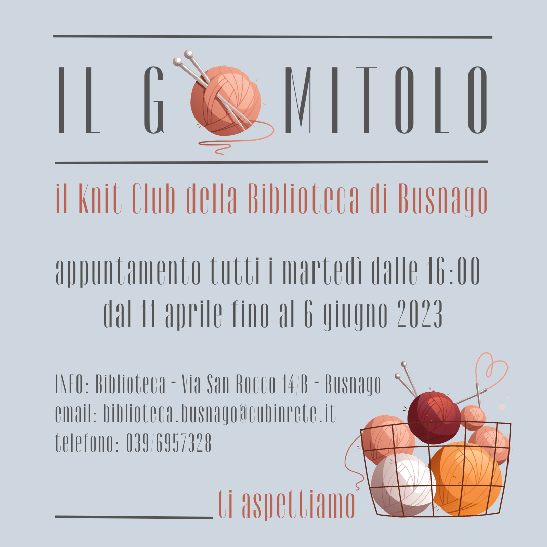IL GOMITOLO: il knit club della Biblioteca di Busnago apre i battenti!