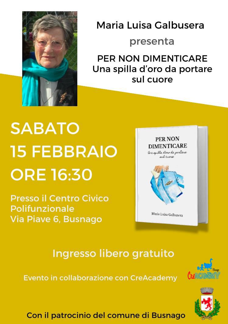 Presentazione del libro "Per non dimenticare" di Maria Luisa Galbusera